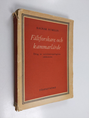 Ragnar Numelin : Fältforskare och kammarlärde - drag ur s...