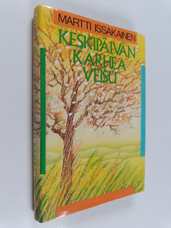Martti Issakainen : Keskipäivän karhea veisu
