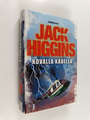 Jack Higgins : Kovalla kädellä