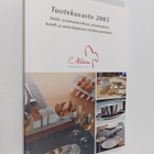 Tuotekuvasto 2005 : Keittiö- ja kattaustarvikkeet, astian... - pikkukuva 1
