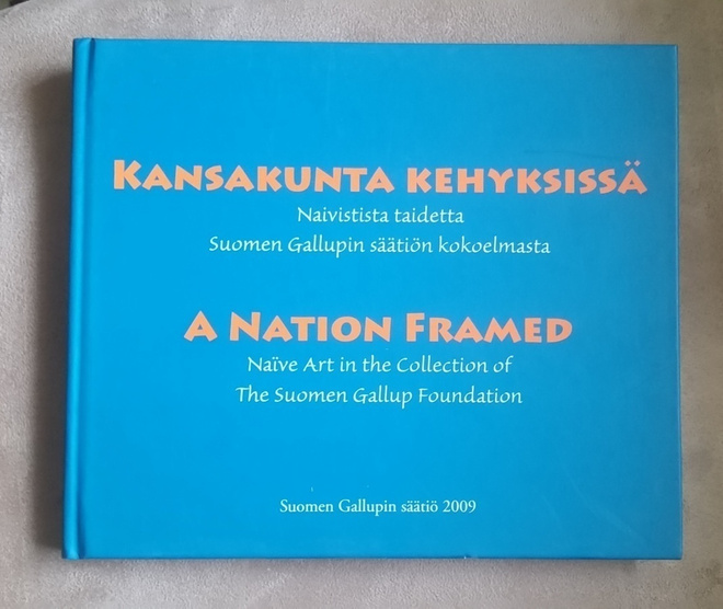 Kansakunta kehyksissä. Naivistista taidetta Suomen Gallup