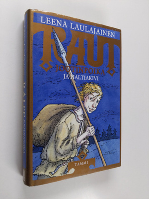 Leena Laulajainen : Raut Jootinpoika ja haltiakivi