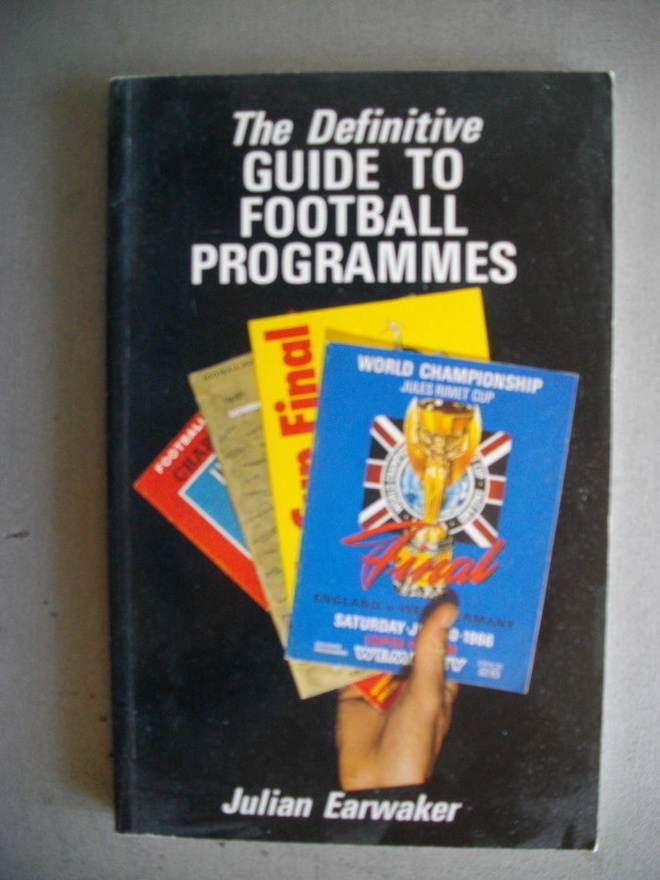 The Definitive Guide to Football Programmes (12.11)