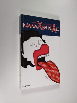 Marko Vesterbacka : Kunnaxen kiäli, elikkä, Lukemista nii...