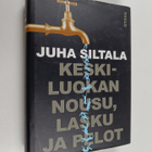 Juha Siltala : Keskiluokan nousu, lasku ja pelot - pikkukuva 1