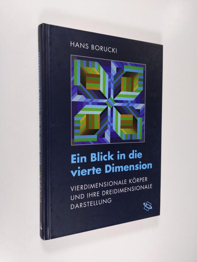Hans Borucki : Ein Blick in die vierte Dimension : vierdi...