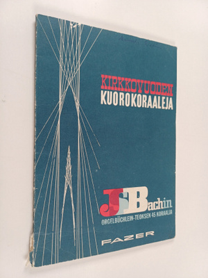 Johann Sebastian Bach : Kirkkovuoden kuorokoraaleja