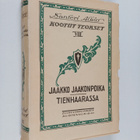 Santeri Alkio : Kootut teokset 8 : Jaakko Jaakonpoika ; T... - pikkukuva 1