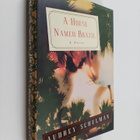 Audrey Schulman : A House Named Brazil - pikkukuva 1