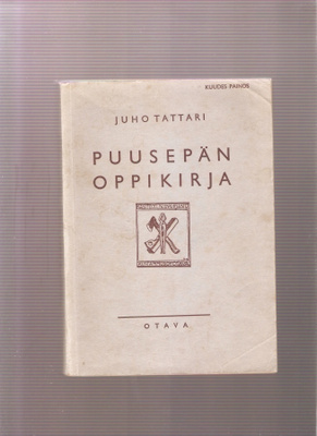 Tattari, Juho: Puusepän oppikirja, Otava 1951, nid., 6.p.
