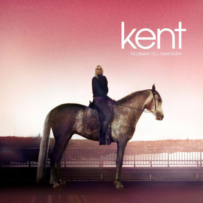 Kent - Tillbaka Till Samtiden LP