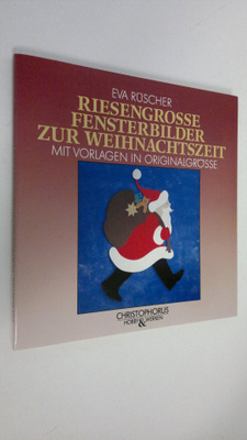 Eva Ruscher : Riesengrosse fensterbilder zur weihnachtsze...