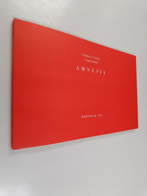Ulrikka S. Gernes ym. : Amnesia