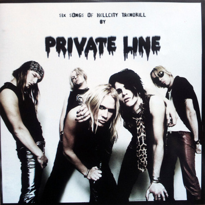 Private Line - Six Songs Of Hellcity Trendkill (CD) EX+!!