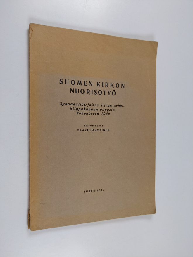 Olavi Tarvainen : Suomen kirkon nuorisotyö - synodaalikir...