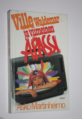 Asko Martinheimo : Ville Waldemar ja Viimeinen Apassi