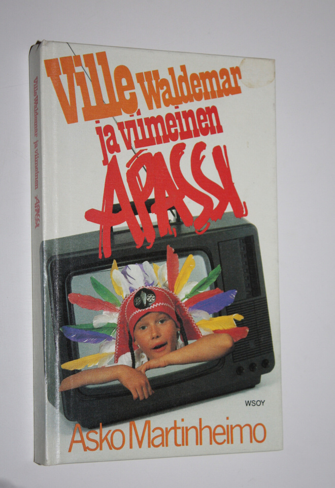 Asko Martinheimo : Ville Waldemar ja Viimeinen Apassi