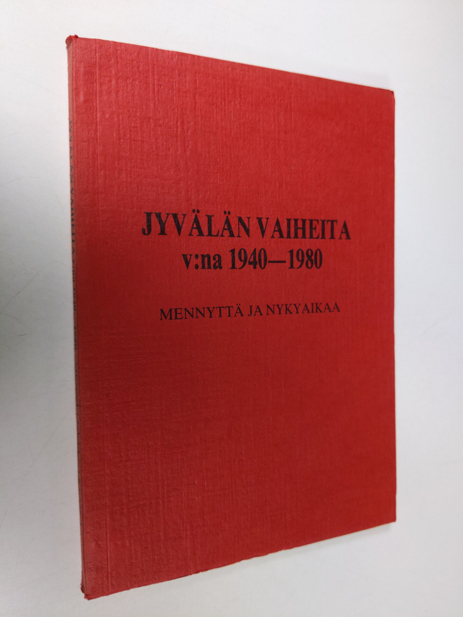 Aarre Läntinen : Jyvälän vaiheita v:na 1940-1980 : mennyt...