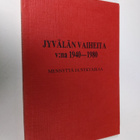 Aarre Läntinen : Jyvälän vaiheita v:na 1940-1980 : mennyt... - pikkukuva 1