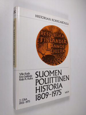 Viljo ym. Rasila : Suomen poliittinen historia 1809-1975 ...