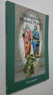 Mendel Sachs : Dialogues on Modern Physics