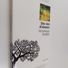 Veronique Ovalde : Des vies d'oiseaux (signeerattu) - pikkukuva 1