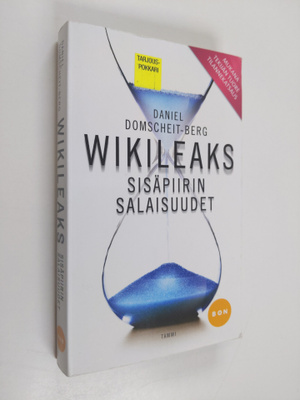 Daniel Domscheit-Berg : WikiLeaks : sisäpiirin salaisuude...
