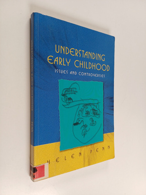 Helen Penn : Understanding early childhood : issues and c...