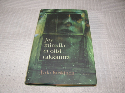 Jyrki Kiiskinen Jos minulla ei olisi rakkautta -sid