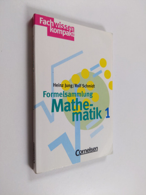 Heinz Jung : Formelsammlung Mathematik 1. Mengenlehre / A...