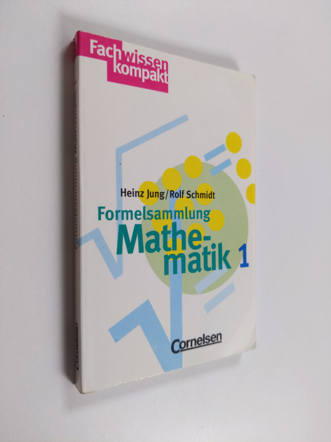 Heinz Jung : Formelsammlung Mathematik 1. Mengenlehre / A...
