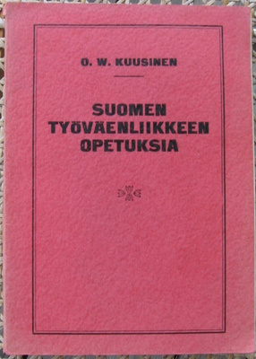 O. W. Kuusinen: Suomen työväenliikkeen opetuksia. 59 s.