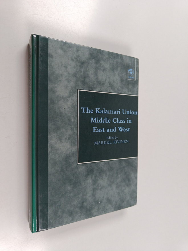 Markku Kivinen : The Kalamari Union : middle class in Eas...