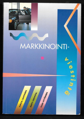 Lahtinen, Jukka : Markkinointiviestintä