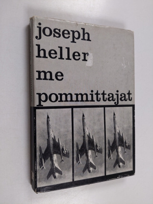Joseph Heller : Me pommittajat : Näytelmä