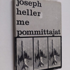 Joseph Heller : Me pommittajat : Näytelmä - pikkukuva 1