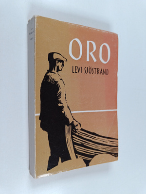 Levi Sjöstrand : Oro