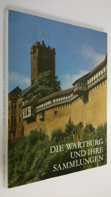 Werner Noth : Die Wartburg und ihre sammlungen
