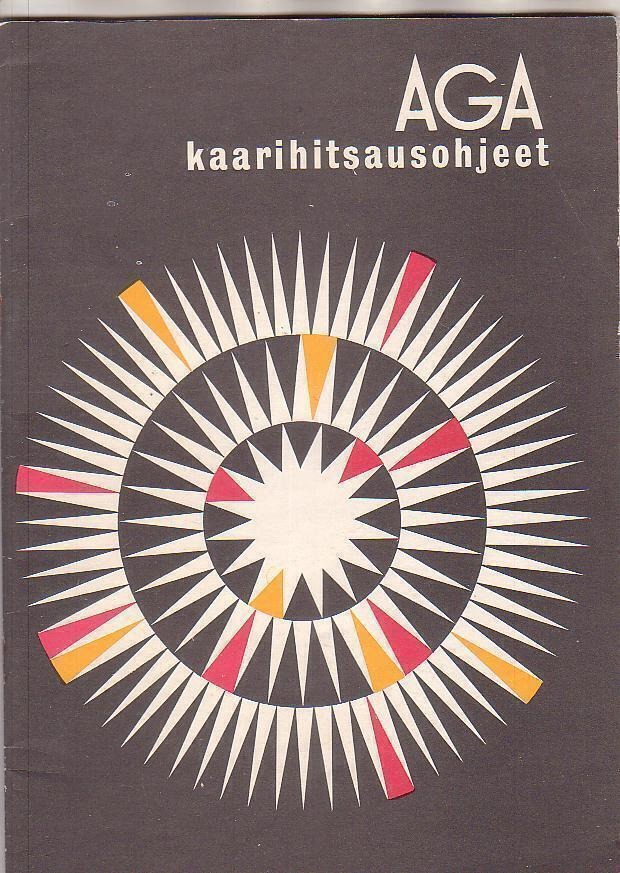 AGA Kaarihitsausohjeet, 1963, 44 sivua.