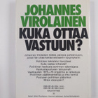 Johannes Virolainen : Kuka ottaa vastuun? : ratkaisuja, a... - pikkukuva 2