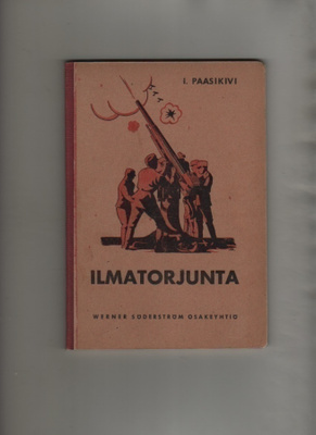 Paasikivi: Ilmatorjunta, WSOY 1932, sid., K3 ++
