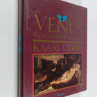 Kaari Utrio : Venus : naiskauneuden tarina (signeerattu) - pikkukuva 1