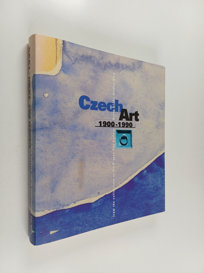 Vojtech Lahoda ym. : Czech Art, 1900-1990 : From the Coll...