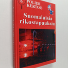 Poliisi kertoo 6 : suomalaisia rikostapauksia - pikkukuva 1