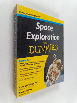 Cynthia Phillips, PhD ym. : Space Exploration For Dummies