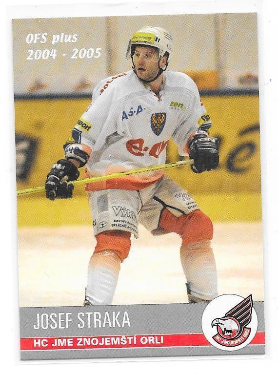 2004-05 OFS #408 Josef Straka Znojemsti Orli ex Lukko