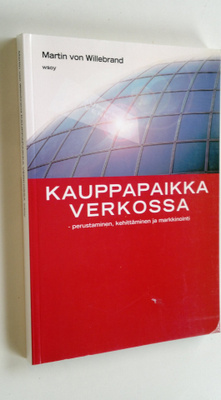Martin von Willebrand : Kauppapaikka verkossa : perustami...