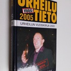 Urheilutieto 26 : urheilun vuosikirja 2005 - pikkukuva 1