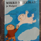 Gunilla Bergström: Mikko Mallikas ja Mulperi - pikkukuva 1