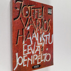 Eeva Joenpelto : Jottei varjos haalistu : romaani - pikkukuva 1